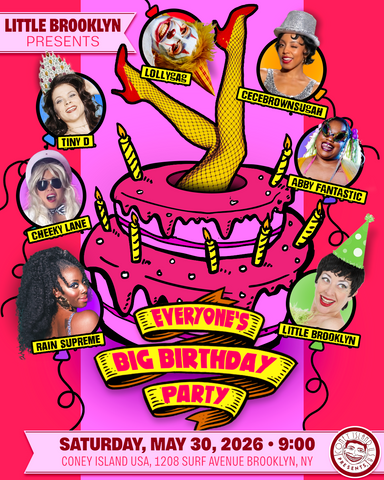 Little Brooklyn presents: EVERYONE’S BIG BIRTHDAY PARTY  - Saturday, May 30, 2026 - 9pm