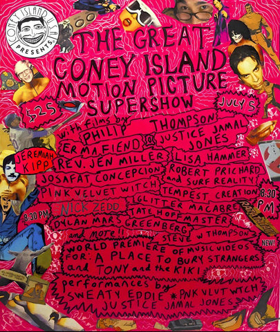 CIUSA & PNK VLVT WTCH PRESENT - THE GREAT CONEY ISLAND MOTION PICTURE SUPERSHOW - JULY 5, 2024