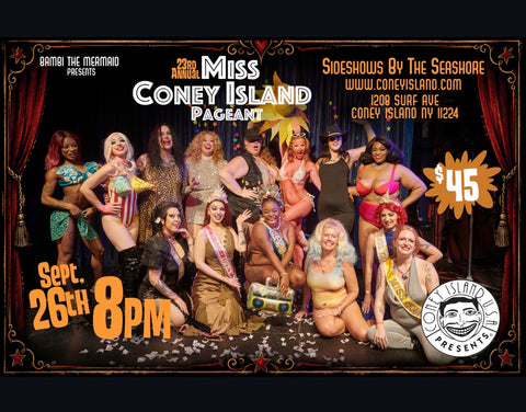 The 23rd Annual Miss Coney Island Pageant FREAK BAR TICKET - Saturday, September 26, 2026 - 8pm