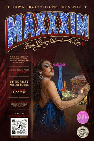 MAXXXIM: From Coney Island, With Love - Thursday, August 13, 2026 - 8:00pm