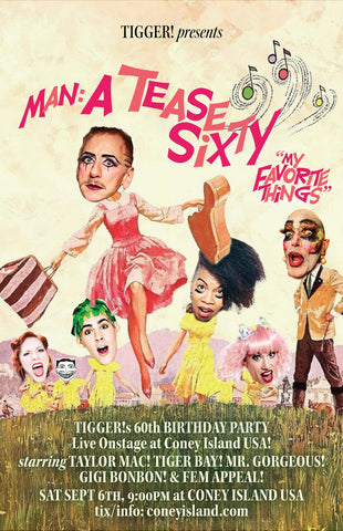 Tigger! presents MAN: A Tease! 60 - My Favorite Things! - Saturday, September 6, 2025 - 9pm