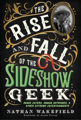 Book - The Rise and Fall of the Sideshow Geek