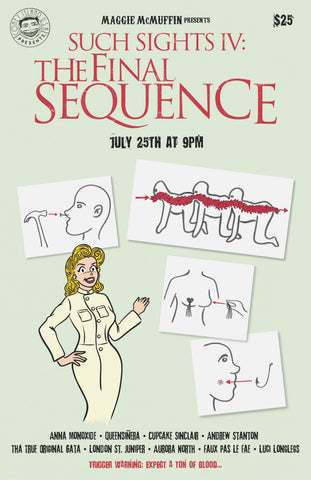 Such Sights IV: The Final Sequence - Saturday, July 25, 2026 - 9pm