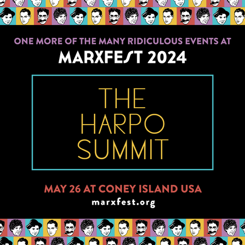 Marxfest: Did Someone Call Me Schnorrer? + The Harpo Summit - Sunday, May 26, 2024 - 3:30pm