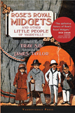 Book - Rose's Royal Midgets and Other Little People of Vaudeville - Paperback