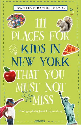 Book - 111 Places For Kids in New York That You Must Not Miss